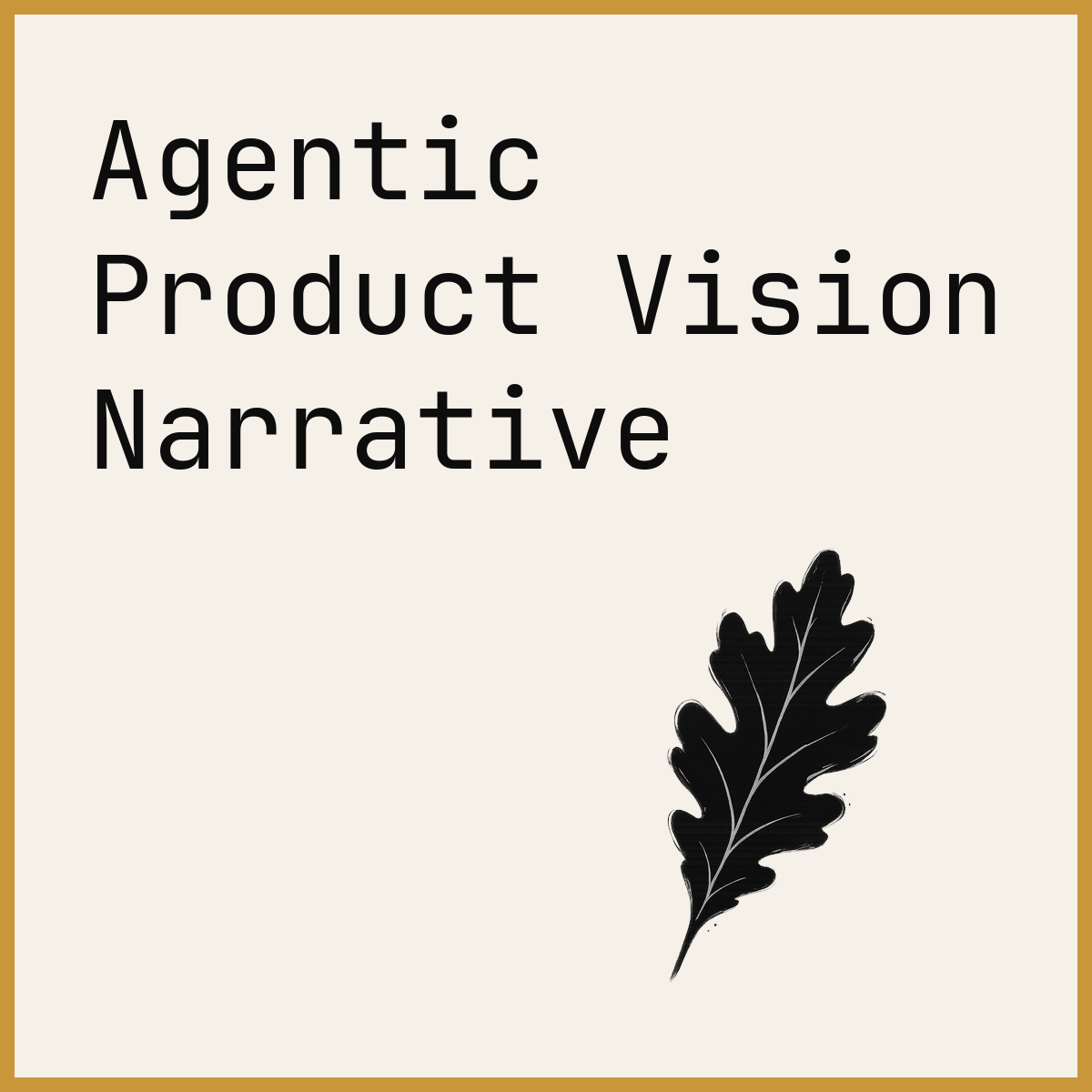 Agentic Product Vision Narrative