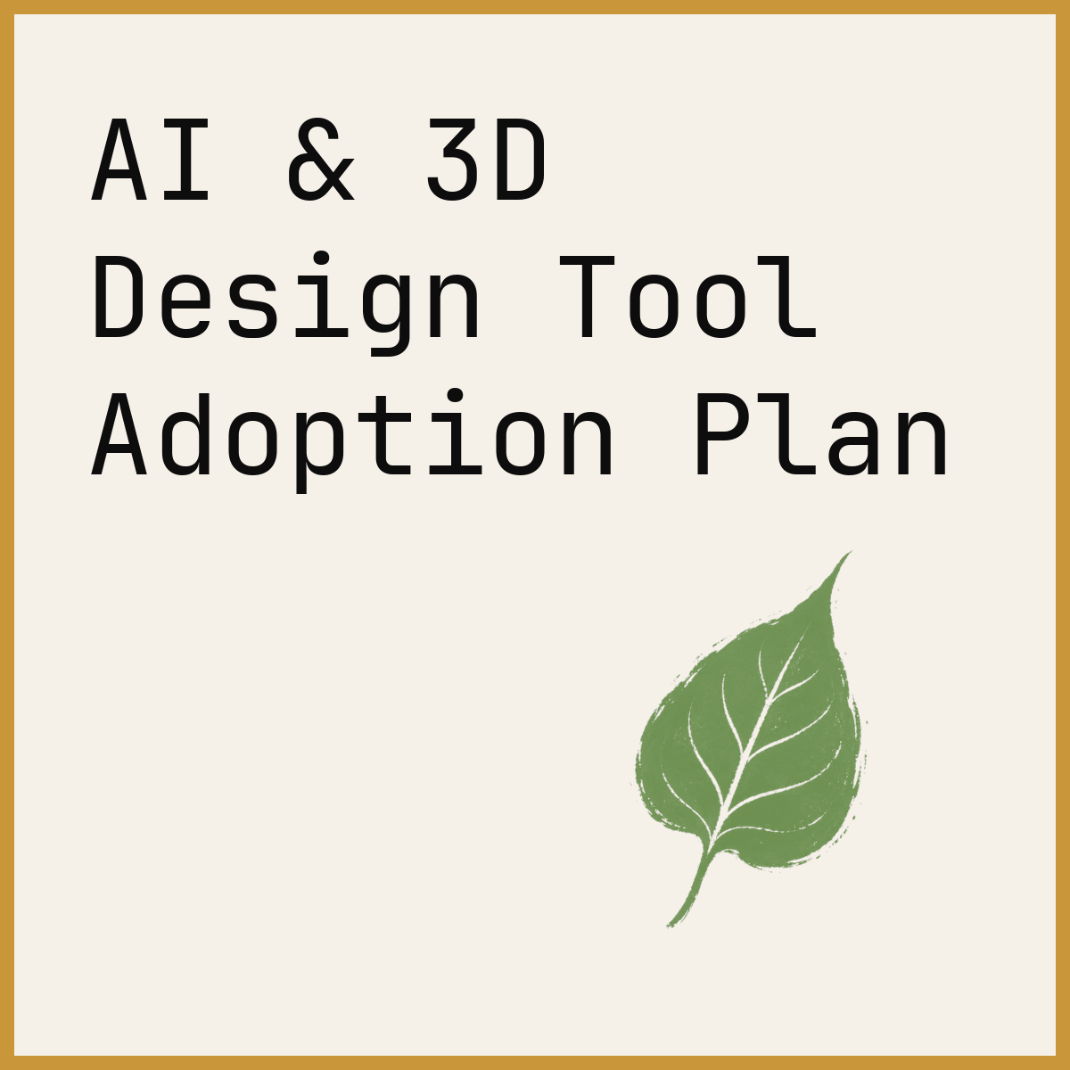 AI & 3D Design Tool Adoption Plan