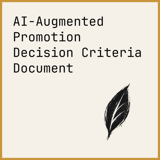 AI-Augmented Promotion Decision Criteria Document