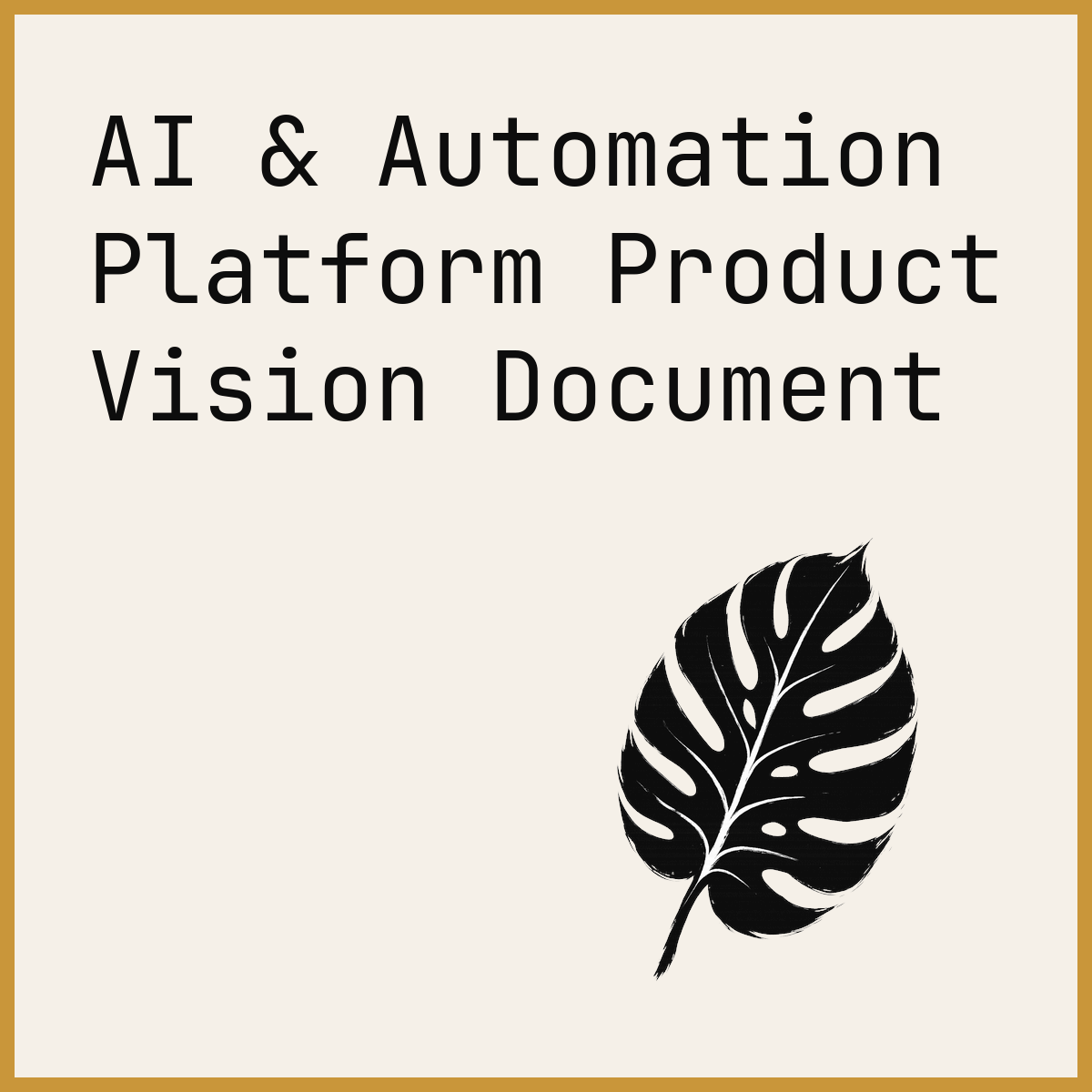AI & Automation Platform Product Vision Document