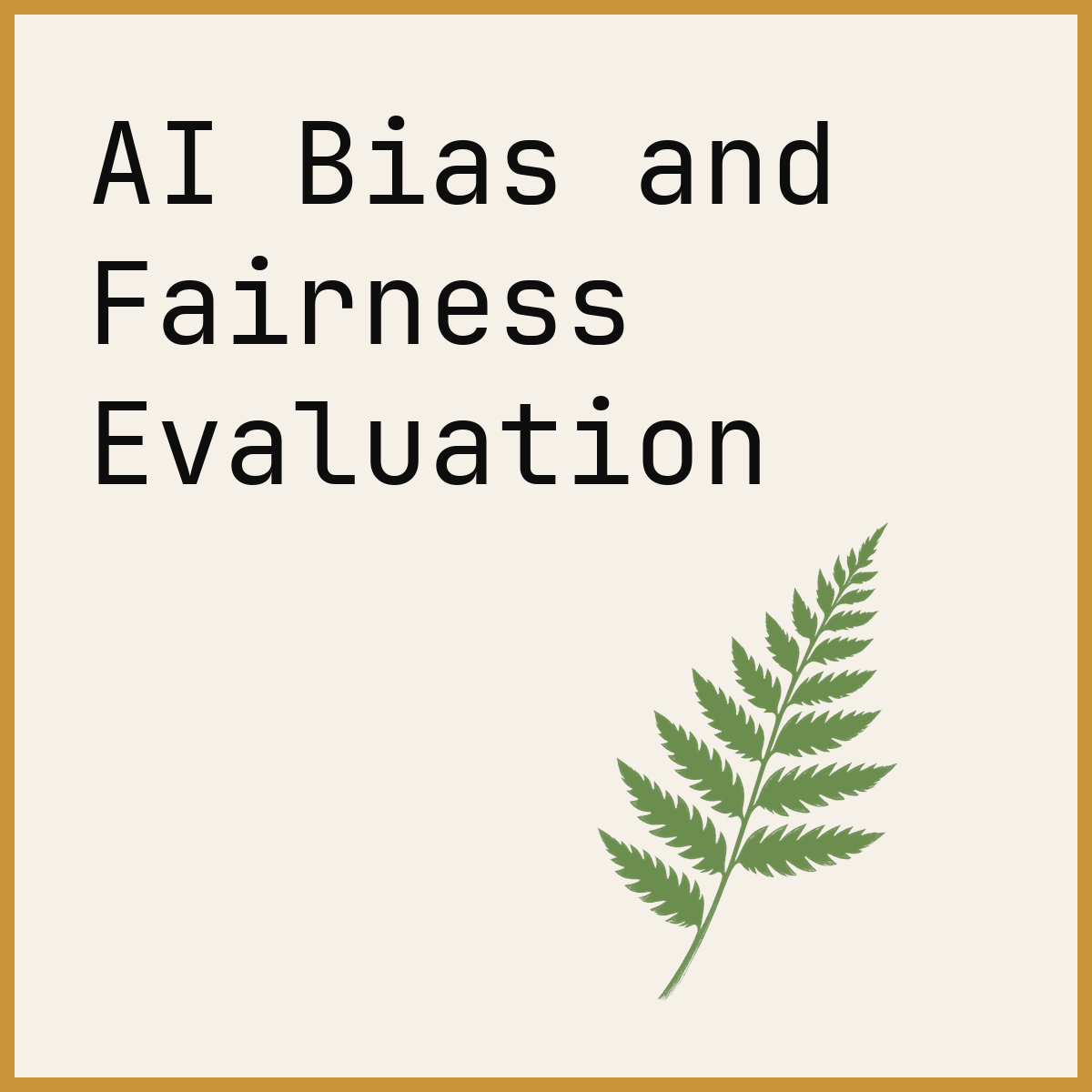 AI Bias and Fairness Evaluation