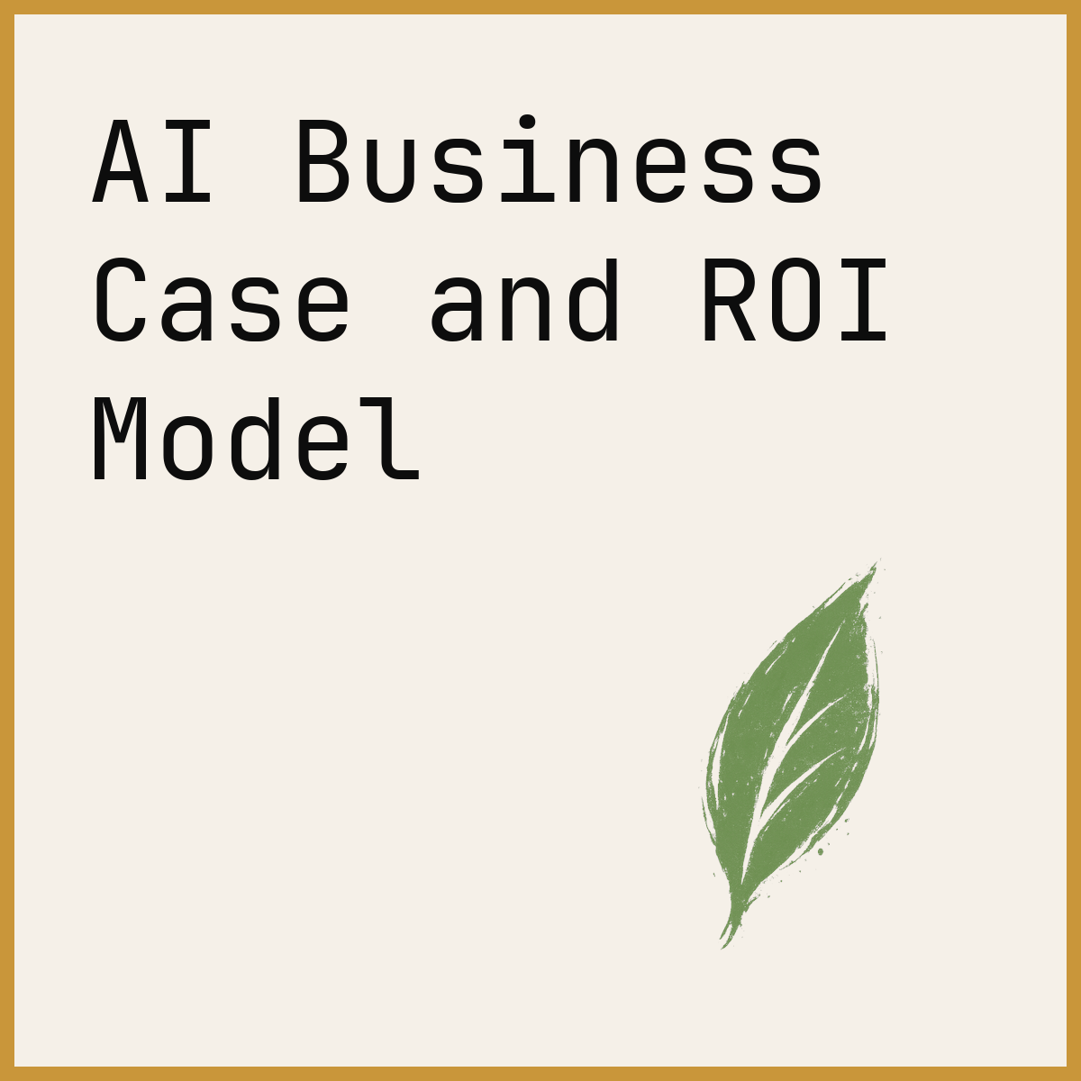 AI Business Case and ROI Model