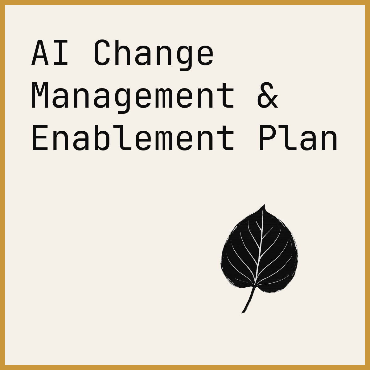 AI Change Management & Enablement Plan