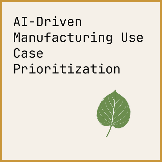 AI-Driven Manufacturing Use Case Prioritization