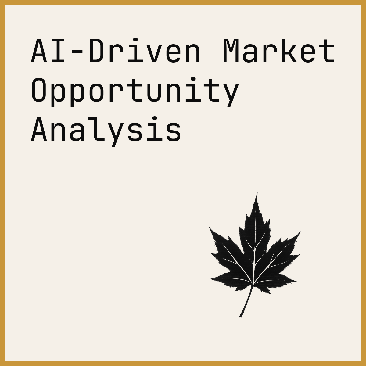 AI-Driven Market Opportunity Analysis