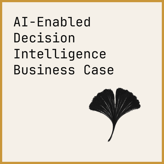 AI-Enabled Decision Intelligence Business Case