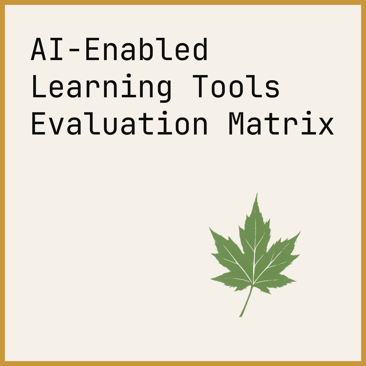 AI-Enabled Learning Tools Evaluation Matrix
