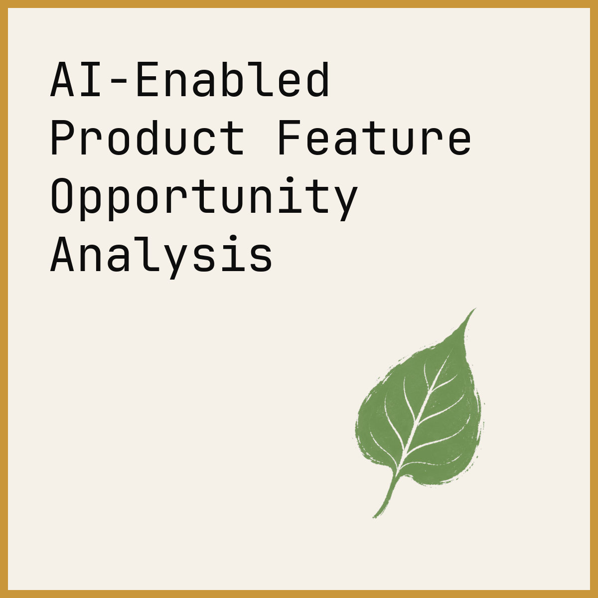 AI-Enabled Product Feature Opportunity Analysis
