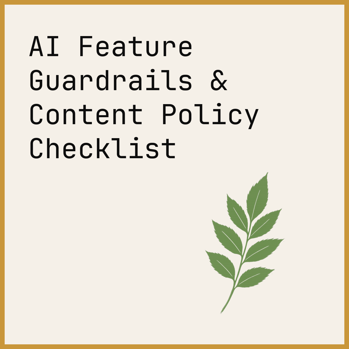 AI Feature Guardrails & Content Policy Checklist