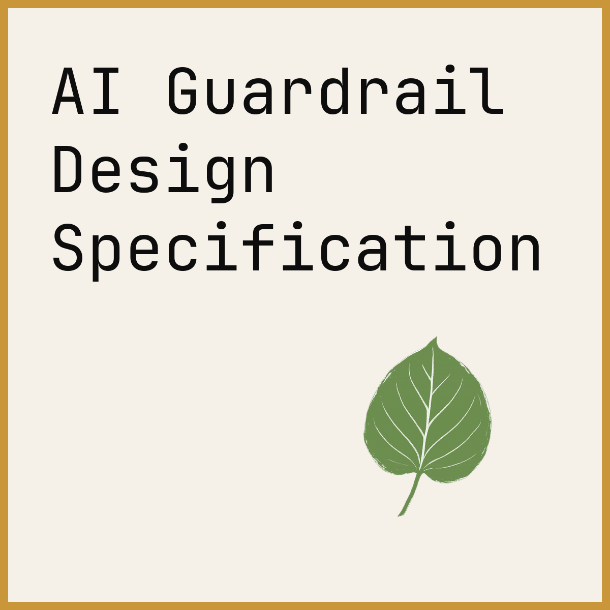 AI Guardrail Design Specification