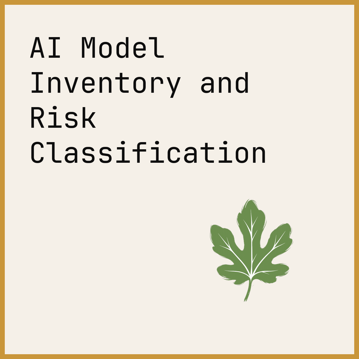 AI Model Inventory and Risk Classification