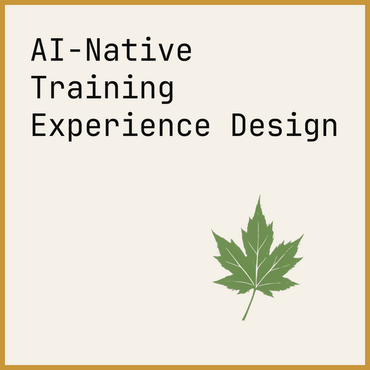 AI-Native Training Experience Design