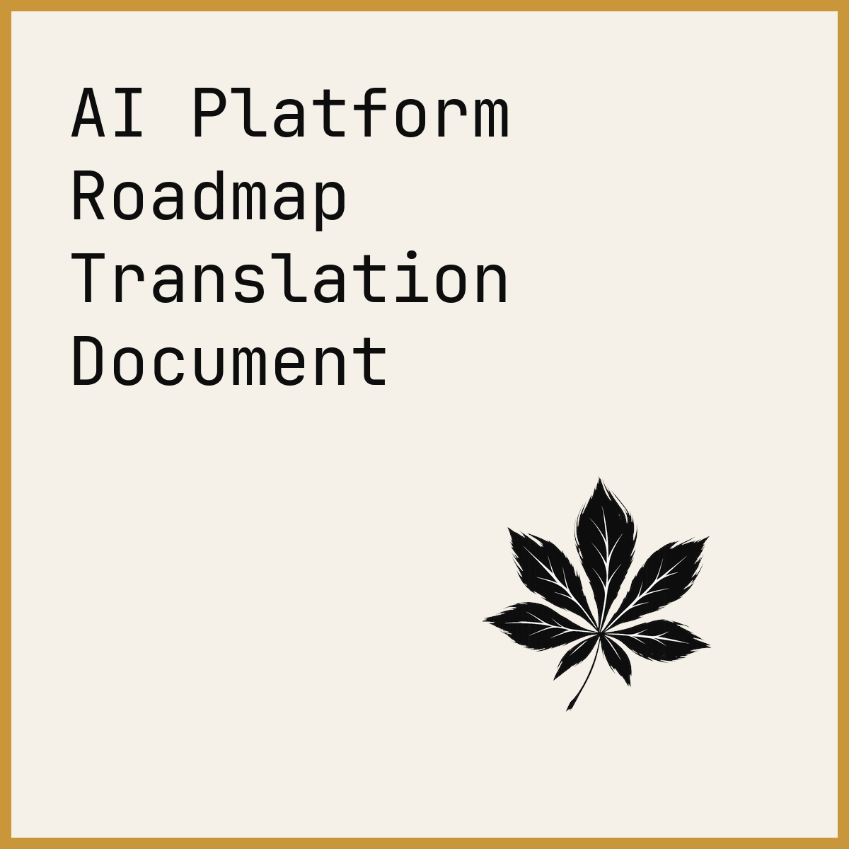 AI Platform Roadmap Translation Document