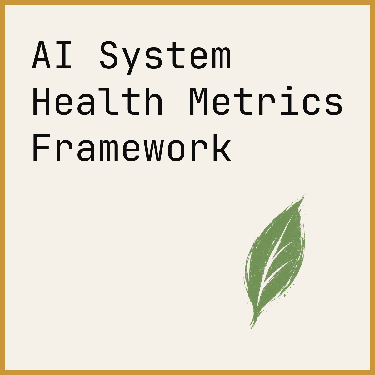 AI System Health Metrics Framework