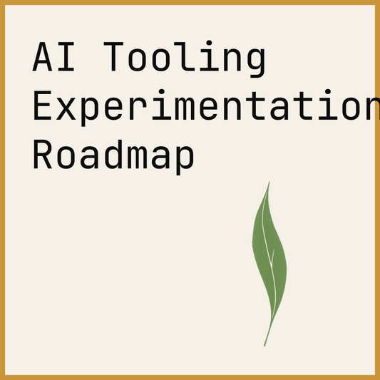 AI Tooling Experimentation Roadmap