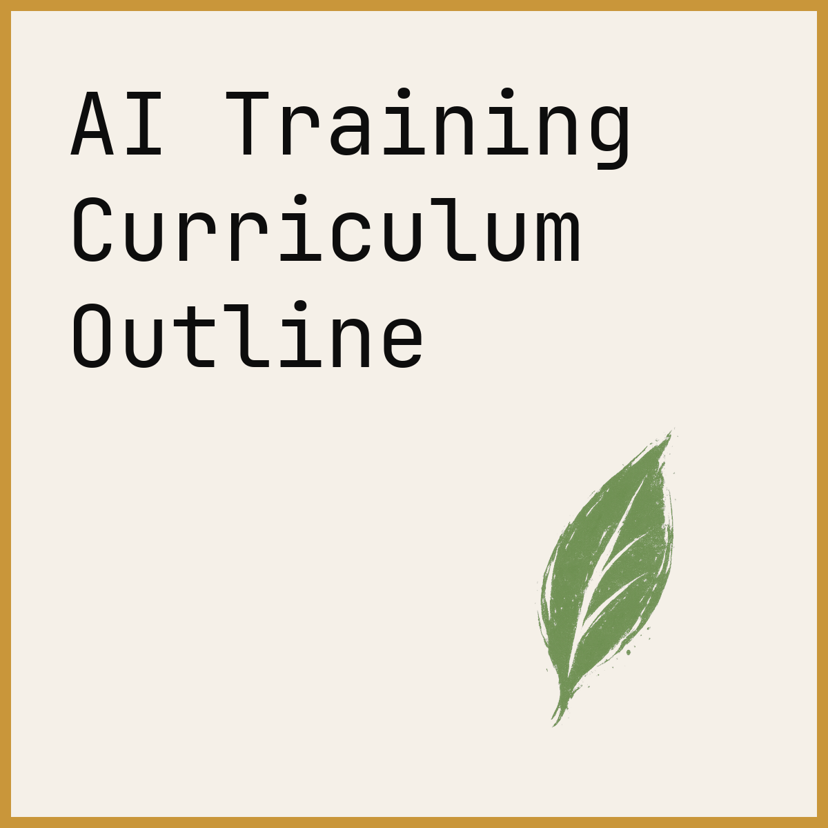 AI Training Curriculum Outline