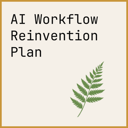 AI Workflow Reinvention Plan