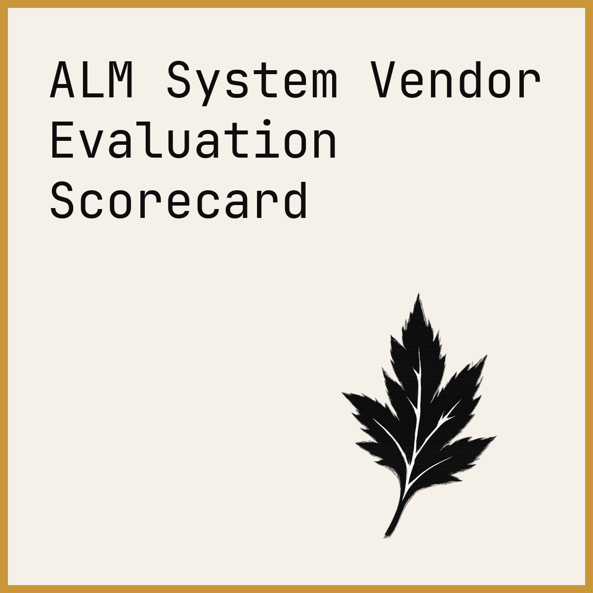 ALM System Vendor Evaluation Scorecard