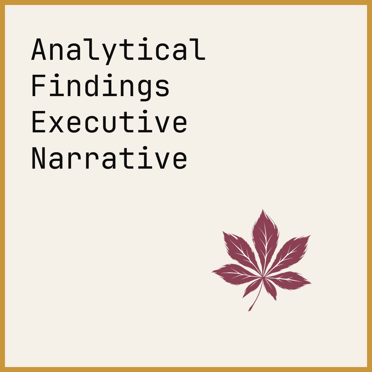 Analytical Findings Executive Narrative
