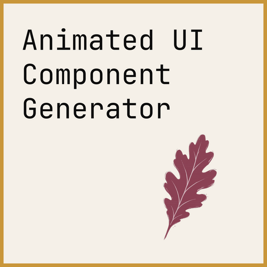 Animated UI Component Generator