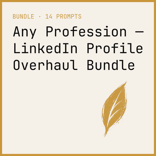 Any Profession — LinkedIn Profile Overhaul Bundle