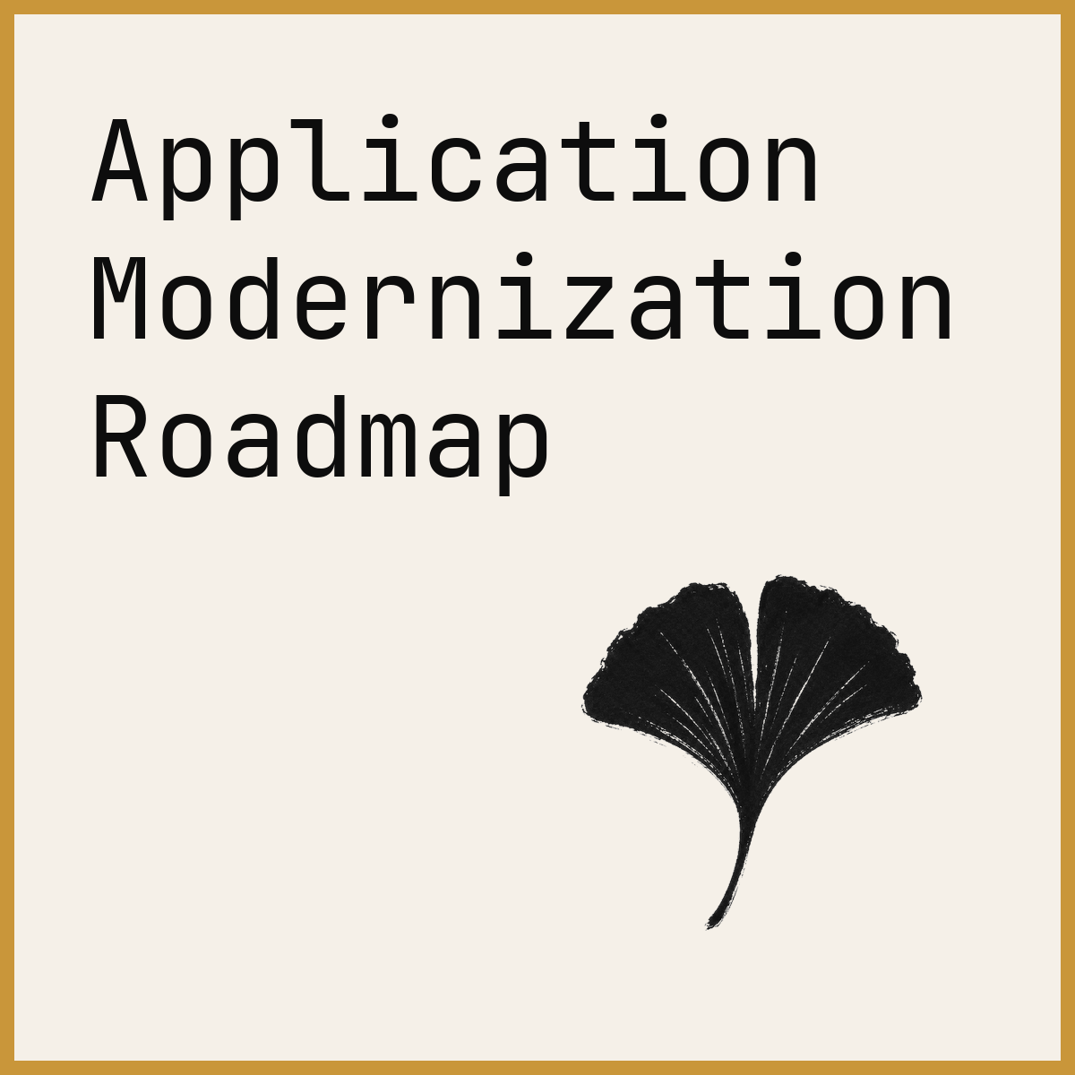 Application Modernization Roadmap