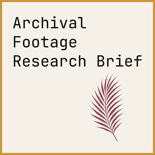 Archival Footage Research Brief