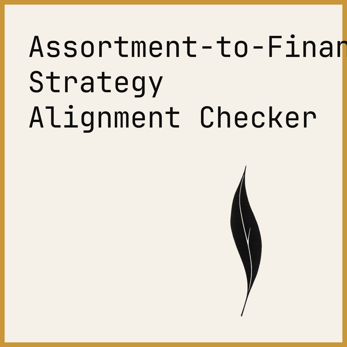 Assortment-to-Financial Strategy Alignment Checker
