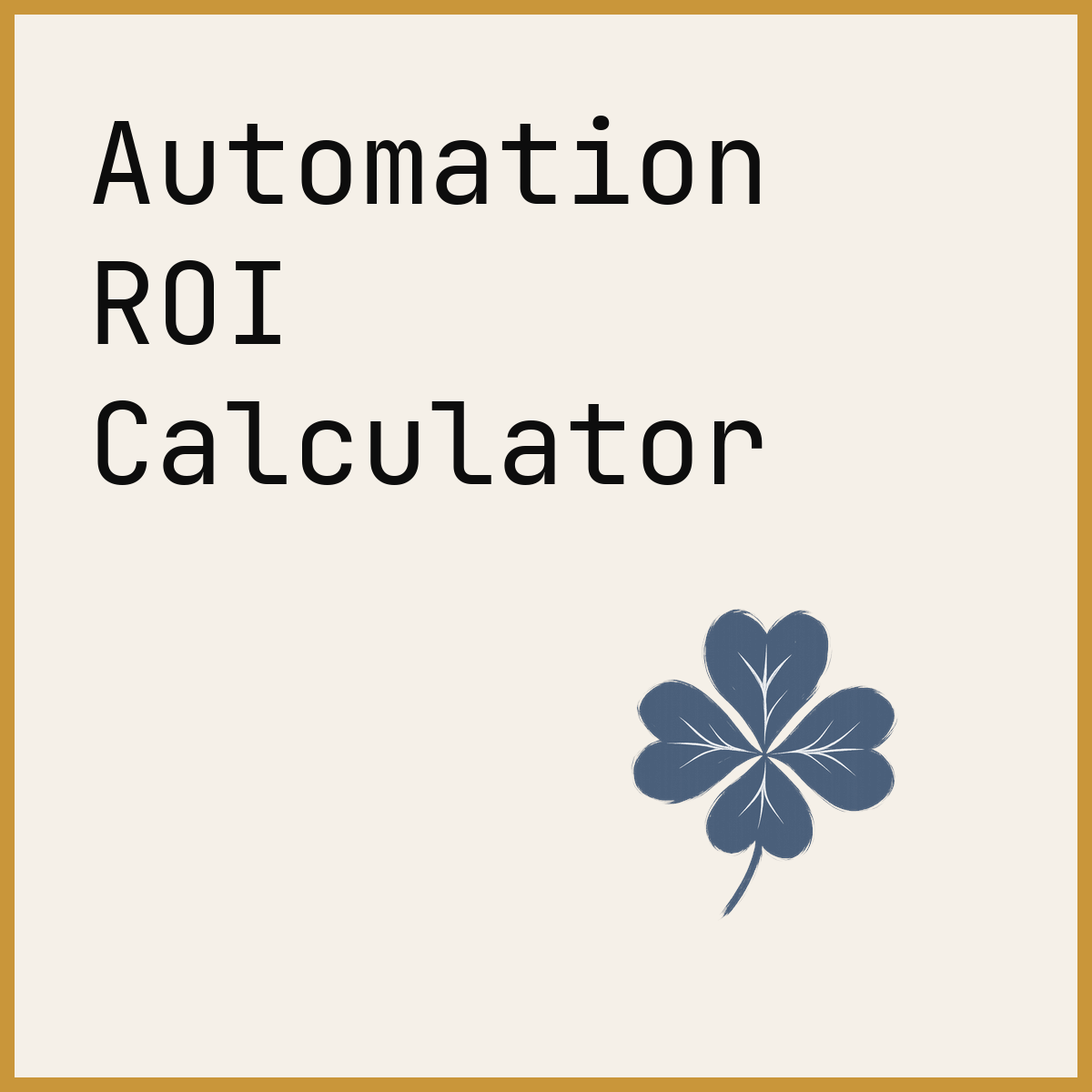 Automation ROI Calculator
