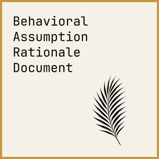 Behavioral Assumption Rationale Document