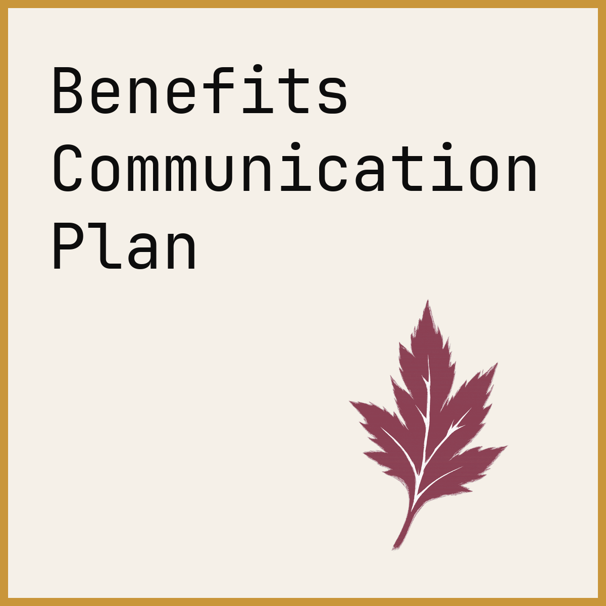 Benefits Communication Plan