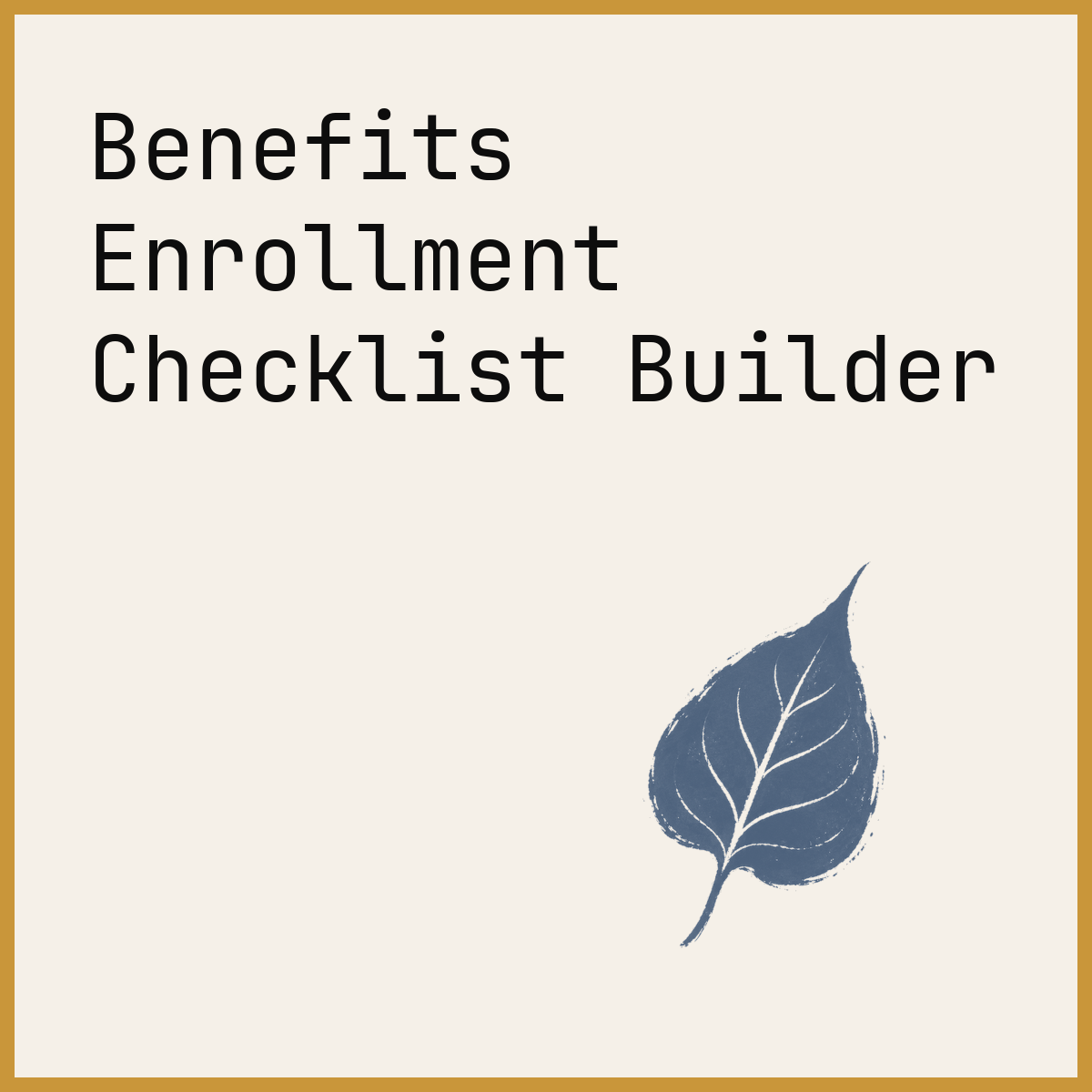 Benefits Enrollment Checklist Builder
