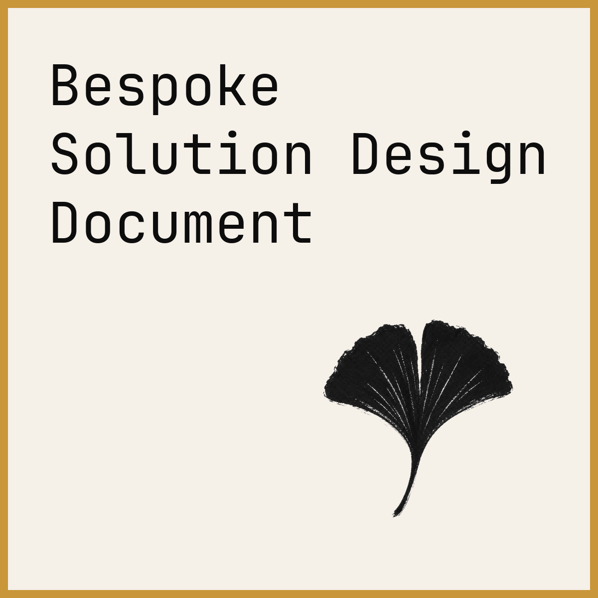 Bespoke Solution Design Document