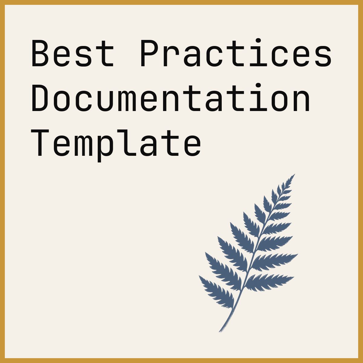 Best Practices Documentation Template