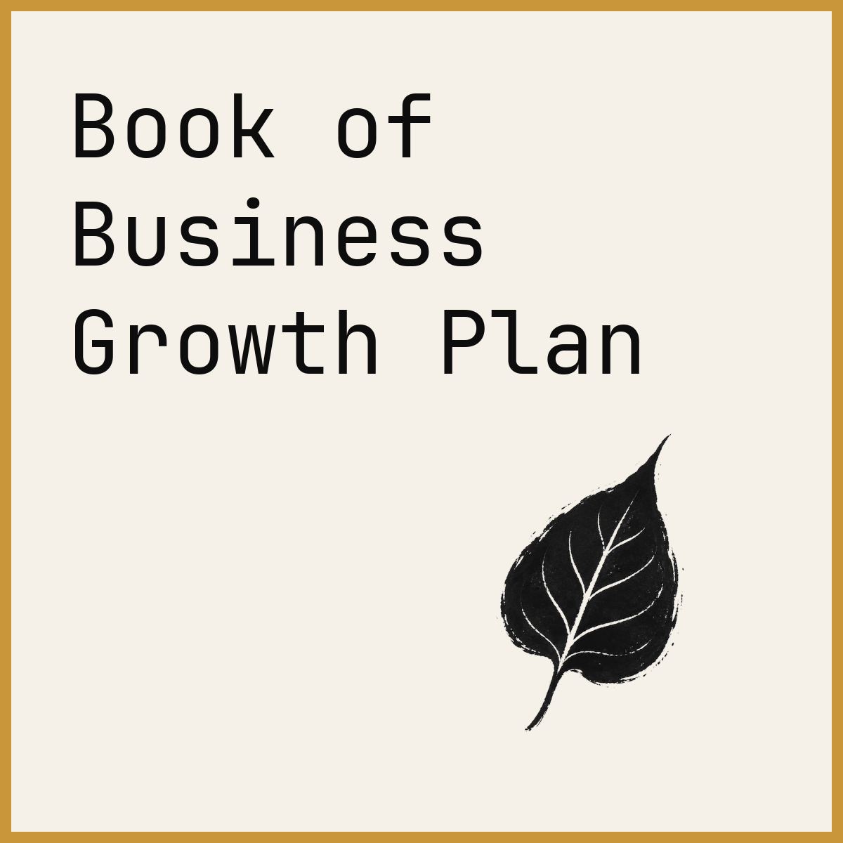 Book of Business Growth Plan