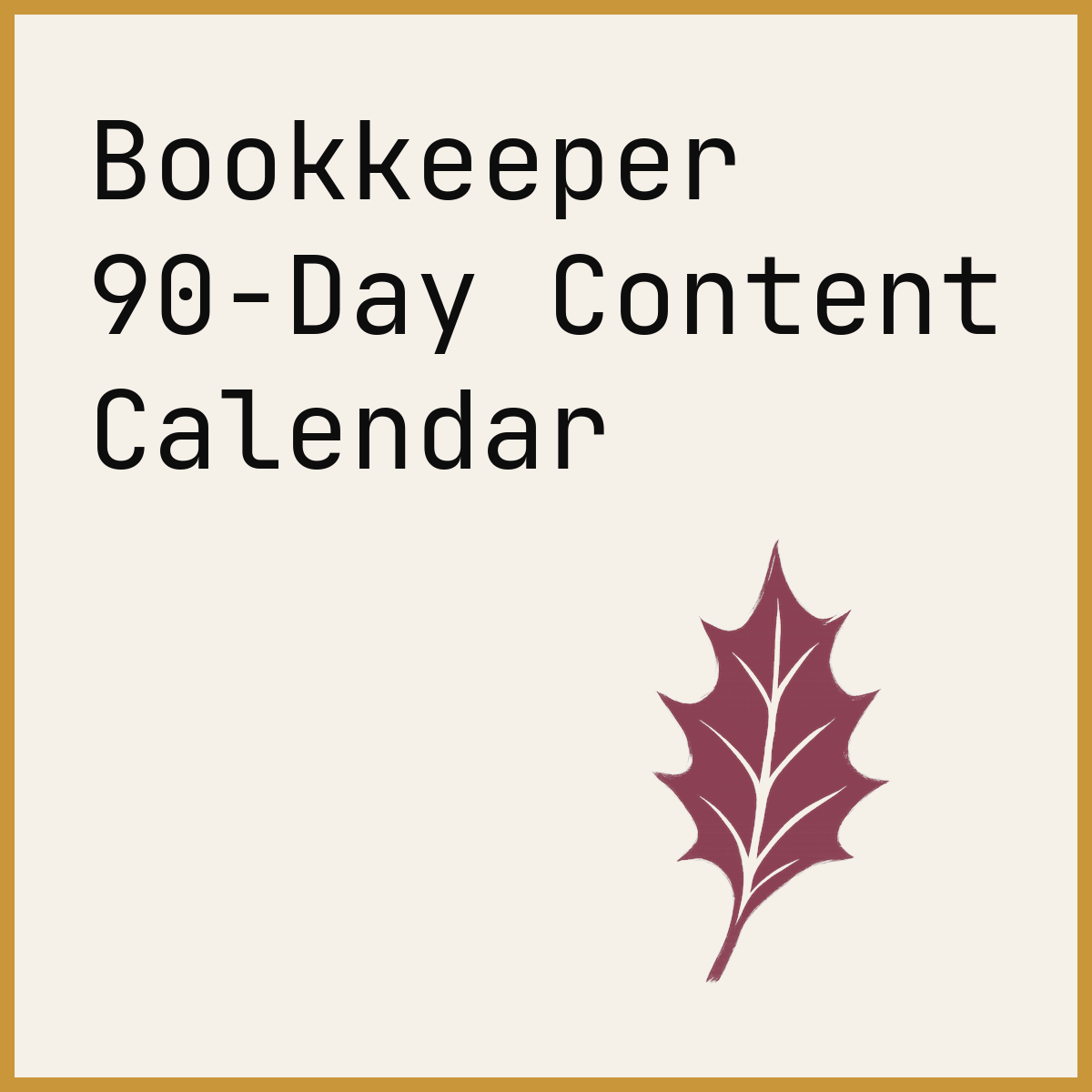Bookkeeper 90-Day Content Calendar