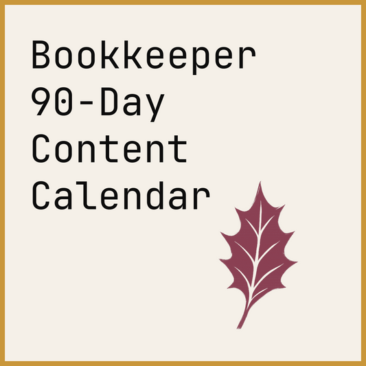 Bookkeeper 90-Day Content Calendar