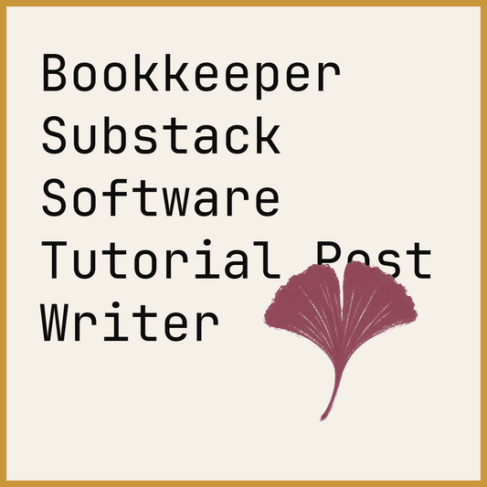 Bookkeeper Substack Software Tutorial Post Writer