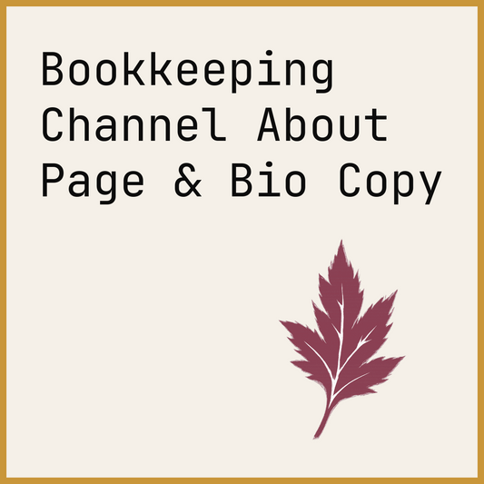 Bookkeeping Channel About Page & Bio Copy