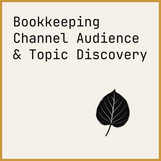 Bookkeeping Channel Audience & Topic Discovery