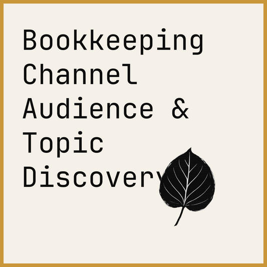 Bookkeeping Channel Audience & Topic Discovery
