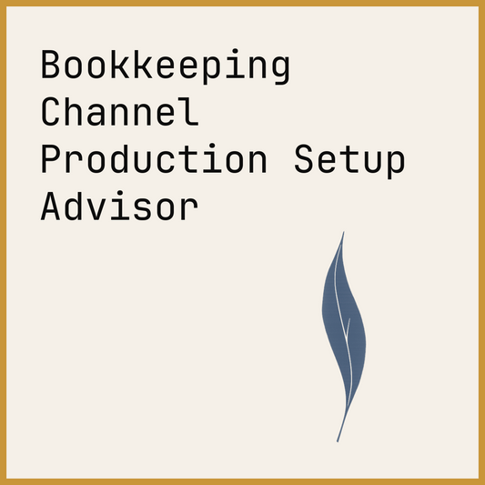 Bookkeeping Channel Production Setup Advisor