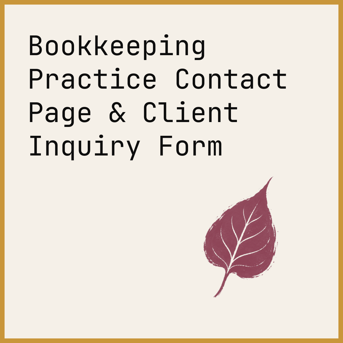 Bookkeeping Practice Contact Page & Client Inquiry Form