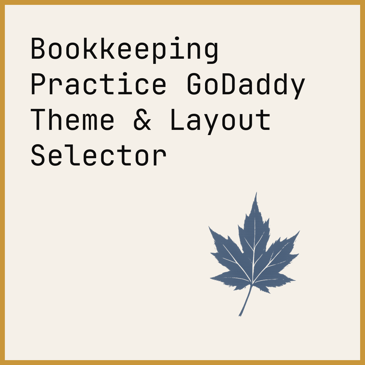 Bookkeeping Practice GoDaddy Theme & Layout Selector
