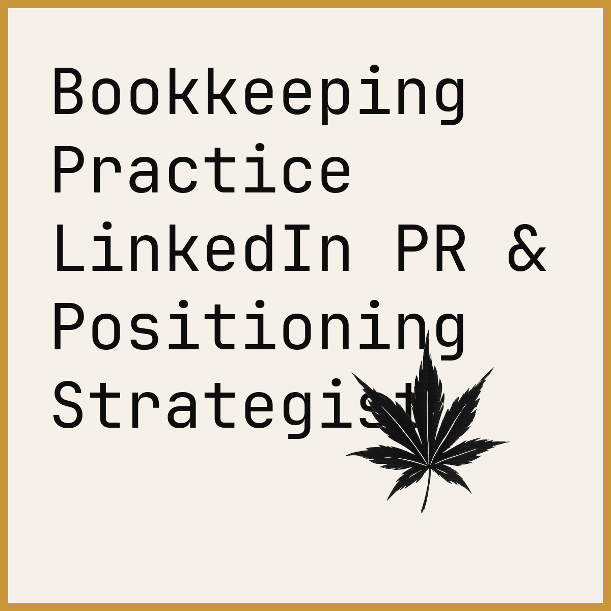 Bookkeeping Practice LinkedIn PR & Positioning Strategist