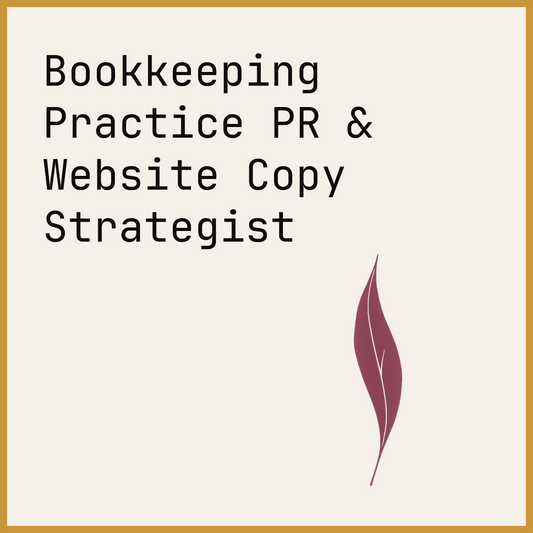 Bookkeeping Practice PR & Website Copy Strategist