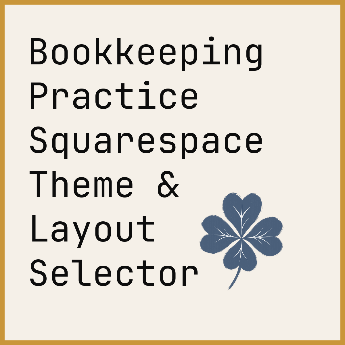 Bookkeeping Practice Squarespace Theme & Layout Selector