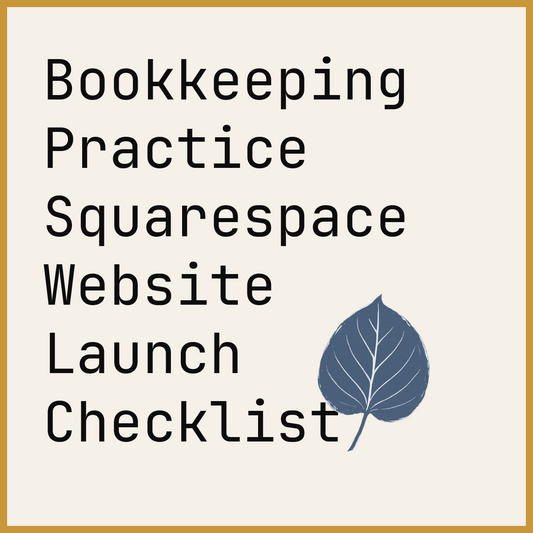 Bookkeeping Practice Squarespace Website Launch Checklist