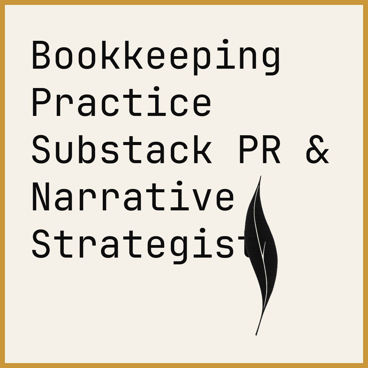 Bookkeeping Practice Substack PR & Narrative Strategist