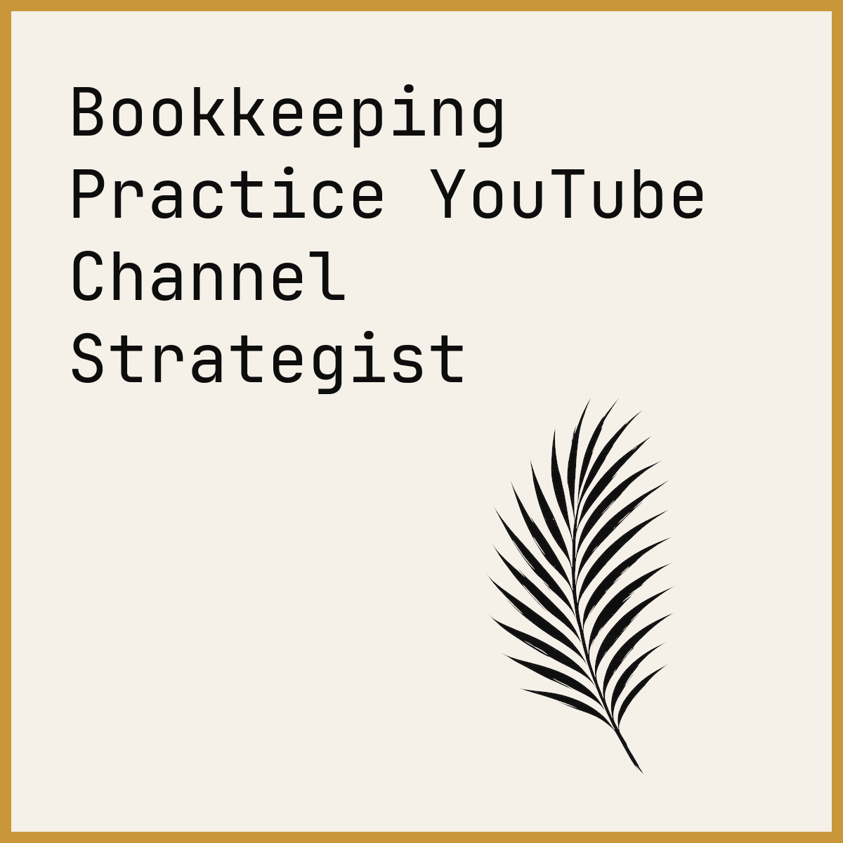 Bookkeeping Practice YouTube Channel Strategist